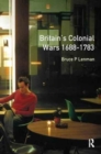 Britain's Colonial Wars, 1688-1783 - Book