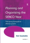 Planning and Organising the SENCO Year : Time Saving Strategies for Effective Practice - Book