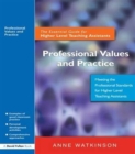 Professional Values and Practice : The Essential Guide for Higher Level Teaching Assistants - Book