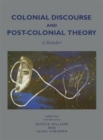 Colonial Discourse and Post-Colonial Theory : A Reader - Book