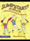 Jumpstart! Science : Games and Activities for Ages 5-11 - Book