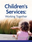 Children's Services : Working Together - Book