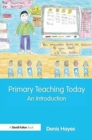 Primary Teaching Today : An Introduction - Book