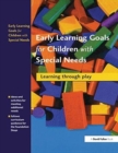 Early Learning Goals for Children with Special Needs : Learning Through Play - Book