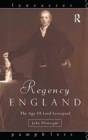 Regency England : The Age of Lord Liverpool - Book