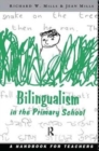Bilingualism in the Primary School : A Handbook for Teachers - Book