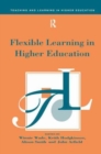 Flexible Learning in Higher Education - Book