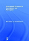 Engineering Economics for Aviation and Aerospace - Book