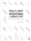 Multi-Unit Housing in Urban Cities : From 1800 to Present Day - Book