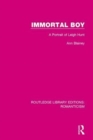 Immortal Boy : A Portrait of Leigh Hunt - Book