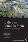 Justice and Penal Reform : Re-shaping the Penal Landscape - Book