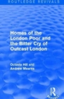 Homes of the London Poor and the Bitter Cry of Outcast London - Book
