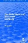 The Early History of the Levant Company - Book