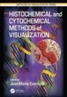 Histochemical and Cytochemical Methods of  Visualization - Book