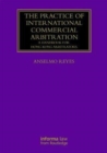 The Practice of International Commercial Arbitration : A Handbook for Hong Kong Arbitrators - Book