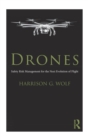 Drones : Safety Risk Management for the Next Evolution of Flight - Book