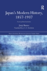 Japan's Modern History, 1857-1937 : A New Political Narrative - Book