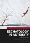 Eschatology in Antiquity : Forms and Functions - Book