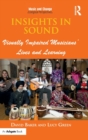 Insights in Sound : Visually Impaired Musicians' Lives and Learning - Book