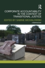 Corporate Accountability in the Context of Transitional Justice - Book