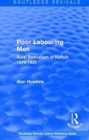 Routledge Revivals: Poor Labouring Men (1985) : Rural Radicalism in Norfolk 1870-1923 - Book