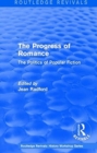 Routledge Revivals: The Progress of Romance (1986) : The Politics of Popular Fiction - Book
