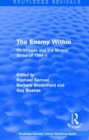 Routledge Revivals: The Enemy Within (1986) : Pit Villages and the Miners' Strike of 1984-5 - Book