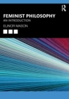 Feminist Philosophy : An Introduction - Book