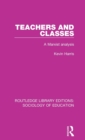 Teachers and Classes : A Marxist analysis - Book