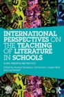 International Perspectives on the Teaching of Literature in Schools : Global Principles and Practices - Book