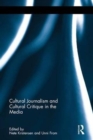 Cultural Journalism and Cultural Critique in the Media - Book