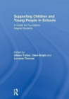 Supporting Children and Young People in Schools : A Guide for Foundation Degree Students - Book