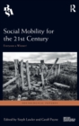 Social Mobility for the 21st Century : Everyone a Winner? - Book