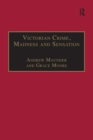 Victorian Crime, Madness and Sensation - Book