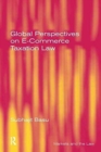Global Perspectives on E-Commerce Taxation Law - Book
