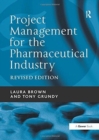 Project Management for the Pharmaceutical Industry - Book