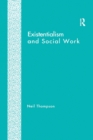 Existentialism and Social Work - Book