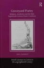 Graveyard Poetry : Religion, Aesthetics and the Mid-Eighteenth-Century Poetic Condition - Book