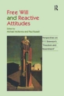 Free Will and Reactive Attitudes : Perspectives on P.F. Strawson's 'Freedom and Resentment' - Book