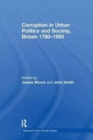Corruption in Urban Politics and Society, Britain 1780-1950 - Book
