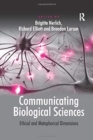Communicating Biological Sciences : Ethical and Metaphorical Dimensions - Book