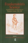 Frankenstein's Science : Experimentation and Discovery in Romantic Culture, 1780–1830 - Book