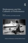 Shakespeare and the Cultures of Performance - Book