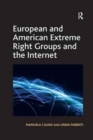 European and American Extreme Right Groups and the Internet - Book