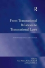 From Transnational Relations to Transnational Laws : Northern European Laws at the Crossroads - Book