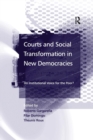 Courts and Social Transformation in New Democracies : An Institutional Voice for the Poor? - Book