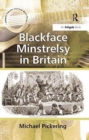 Blackface Minstrelsy in Britain - Book