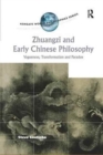 Zhuangzi and Early Chinese Philosophy : Vagueness, Transformation and Paradox - Book