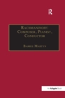 Rachmaninoff: Composer, Pianist, Conductor - Book