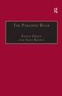 The Paradise Bank : The Mercantile Bank of India, 1893–1984 - Book